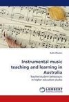 Instrumental music teaching and learning in Australia