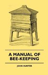 A Manual Of Bee-Keeping