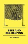 Bees And Bee-Keeping