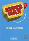Super Max 1, Cahier d'activités