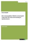 Der Leistungsfaktor Taktik im Sportspiel Volleyball und seine Anwendung in Spielsystemen