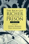The Rich Get Richer and the Poor Get Prison