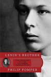Lenin's Brother: The Origins of the October Revolution