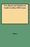 Free Blacks and Mulattos in South Carolina 1850 Census