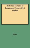 Historical Sketches of Pocahontas County, West Virginia