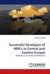 Successful Strategies of MNCs in Central and Eastern Europe
