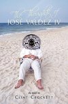 The Thoughts of José Valdez IV