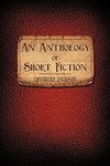 An Anthology of Short Fiction