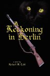 A Reckoning in Berlin