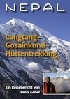 Nepal Langtang-Gosainkund-Hüttentrekking