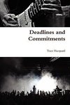Deadlines and Commitments