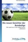 Die neuen Gesichter der Bundesliga