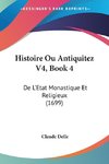 Histoire Ou Antiquitez V4, Book 4