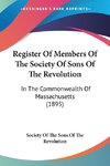 Register Of Members Of The Society Of Sons Of The Revolution