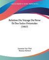 Relation Du Voyage De Perse Et Des Indes Orientales (1663)