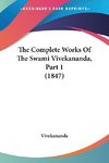 The Complete Works Of The Swami Vivekananda, Part 1 (1847)