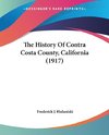 The History Of Contra Costa County, California (1917)
