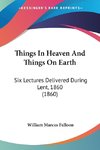 Things In Heaven And Things On Earth