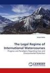 The Legal Regime of International Watercourses