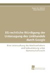 EG-rechtliche Würdigung der Untersagung des Linkhandels durch Google