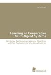 Learning in Cooperative Multi-Agent Systems