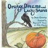 Orange Dreams and Lucky Snores