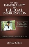 On The Immorality of Illegal Immigration