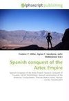 Spanish conquest of the Aztec Empire