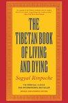 Tibetan Book of Living and Dying, The