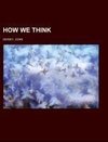 How We Think