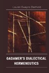 Gadamer's Dialectical Hermeneutics
