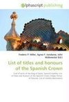 List of titles and honours of the Spanish Crown
