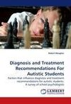 Diagnosis and Treatment Recommendations For Autistic Students