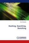 Hashing, Searching, Sketching