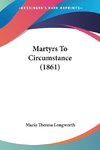Martyrs To Circumstance (1861)