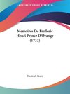 Memoires De Frederic Henri Prince D'Orange (1733)