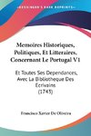 Memoires Historiques, Politiques, Et Litteraires, Concernant Le Portugal V1