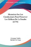 Memoires Sur Les Conducteurs Pour Preserver Les Edifices De La Foudre (1779)