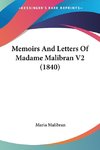Memoirs And Letters Of Madame Malibran V2 (1840)