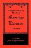 Montgomery County, Maryland Marriage Licenses, 1798-1898