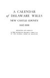 A Calendar of Delaware Wills