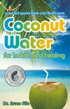Coconut Water for Health and Healing