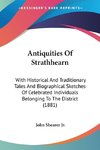 Antiquities Of Strathhearn