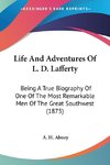 Life And Adventures Of L. D. Lafferty