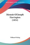 Memoir Of Joseph Harrington (1854)