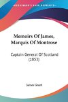 Memoirs Of James, Marquis Of Montrose