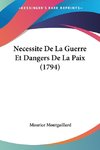 Necessite De La Guerre Et Dangers De La Paix (1794)