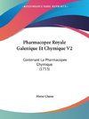 Pharmacopee Royale Galenique Et Chymique V2