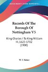 Records Of The Borough Of Nottingham V5