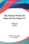 The Poetical Works Of Beha-Ed-Din Zoheir V2